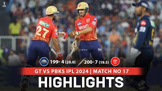 IPL 2024 GT vs PBKS 17h Match HIGHLIGHTS  PBKS Won by 3 Wkts [upl. by Olwena]