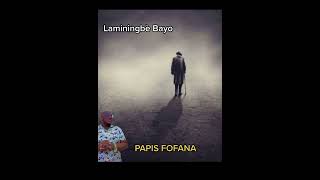 Papis fofana laminingbè [upl. by Sivel]