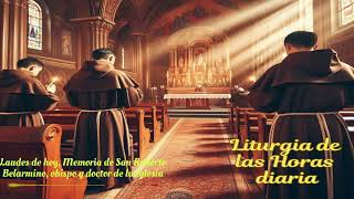 Laudes de hoy Memoria de San Roberto Belarmino obispo y doctor de la Iglesia [upl. by Aryad]