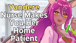 ASMR Yandere Nurse Makes You a Home Patient Yandere ASMR Triggers F4A [upl. by Nhguahs]