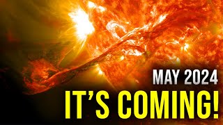 BREAKING Massive Solar Storm is Coming in MAY 2024 and Scientists are SCARED [upl. by Fifine]