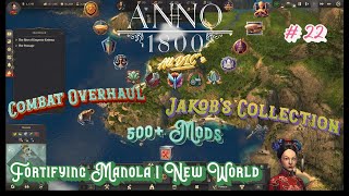 Anno 1800  All DLCs  500 Mods  Hard Walkthrough  Fortifying Manola  New World [upl. by Leila]