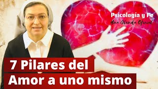 7 PILARES DEL AMOR A UNO MISMO  PSICOLOGÍA Y FE  HNA GLENDA OFICIAL [upl. by Eb]