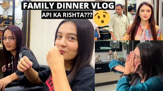 FAMILY DINNER VLOG  API KA RISHTA😮😱  Iqra Kanwal  Hira Faisal  Fatima Faisal  Rabia Faisal [upl. by Aruabea]