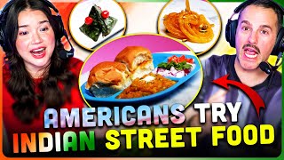 Americans Try Indian Street Food For The First Time REACTION  People Vs Food [upl. by Neelahtak]