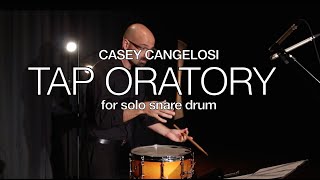 Tap Oratory snare drum solo by Casey Cangelosi Performed by Chad Floyd [upl. by Sitruc]