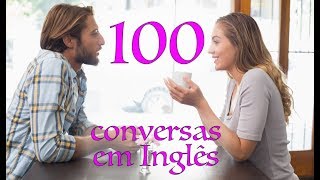 100 conversas em ingles  Como aprender inglês  ingles basico  como aprender ingles [upl. by Niltac259]