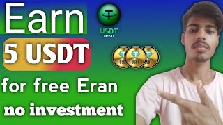 Earn Free 5 usdt without investment instant withdrawalnew biggest loot today [upl. by Aietal392]