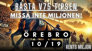 V75 Tips Örebro 1910  Kents Miljon med Kent – Bästa Skrällarna och Vinnarna [upl. by Llenwad]