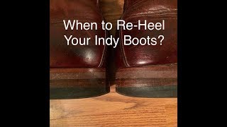 When to reheel your Alden Indy boots [upl. by Laurentium401]