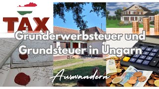 Grunderwerbsteuer und Grundsteuer in Ungarn [upl. by Guarino]