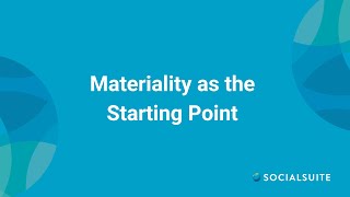 Materiality as the Starting Point  ESG amp Sustainability Journey  Double Materiality  Socialsuite [upl. by Service]