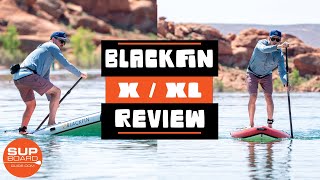 Blackfin Model X amp XL Review  One Of The Top AllAround SUPs for 2023 [upl. by Barabas]