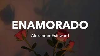 Enamorado  Alexander Stewart [upl. by Rivkah894]