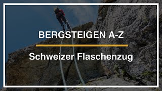 Bergsteigen AZ Der Schweizer Flaschenzug [upl. by Htebezile3]