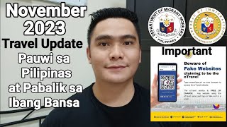 NOVEMBER 2023 UPDATE  REQUIREMENTS PAUWI SA PILIPINAS AT PABALIK SA IBANG BANSA [upl. by Ronile987]