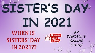 When is sisters day  When is sisters day in 2021  Sisters Day  Sisters day date in India [upl. by Lebama]