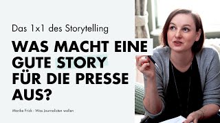 Storytelling Wie du erzählen musst wenn du in die Presse willst [upl. by Lewendal]