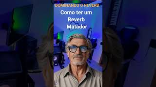 Como ter um Pedal de Reverb equilibrado para seu tibre reverbpedal pedalreverb reverb [upl. by Anatnas]