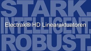 Thomson Electrak HD Linearaktuatoren  Stark Intelligent Robust [upl. by Benjie]