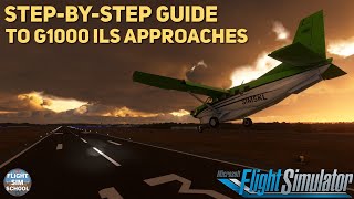 Complete Guide To G1000 ILS Approaches  MSFS Tutorial [upl. by Emerick221]