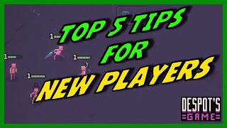 TOP 5 TIPS for NEW PLAYERS  Despots Game [upl. by Melamie542]