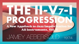 Jamey Aebersold – The IIV7I Progression Jazz [upl. by Aram]