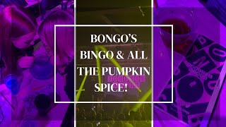 BONGOS BINGO AND ALL THE PUMPKIN SPICE  VLOG [upl. by Krispin649]