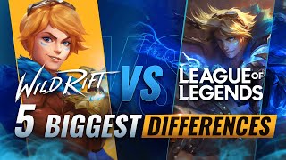 5 BIGGEST Differences Between Wild Rift amp League of Legends [upl. by Nossaj710]