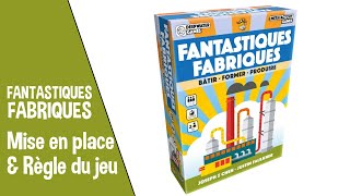 ❓🎲Comment  Y JOUER  Fantastiques Fabriques  Mise en place et règle du jeu  mon avis [upl. by Anerual692]