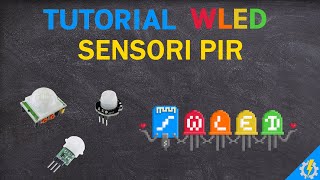 Tutorial WLED ESP32 e sensori di movimento PIR [upl. by Rasecoiluj241]