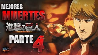 Las MEJORES MUERTES de Shingeki no Kyojin PARTE 4 [upl. by Rosamond]