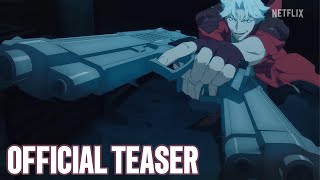 Devil May Cry  Official Teaser  Netflix [upl. by Zirkle21]