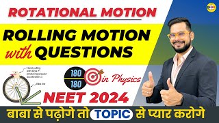 Rotational Motion Class 11 Physics  Rolling Motion Lecture 2  NEET 2024 Physics  Sachin sir [upl. by Ykcul]