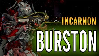 BURSTON PRIME INCARNON BUILD  Ridiculous Pawah  STEEL PATH BUILD  WARFRAME [upl. by Sitoeht]