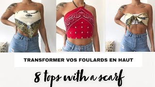 ASTUCES MODE ET TENDANCE AVEC UN FOULARD  8 TOPS WITH A SCARF ✨ [upl. by Ahterahs]