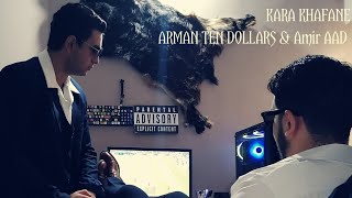 Arman Ten Dollars  Kara Khafane Ft Amir AAD Official Music [upl. by Chemosh]