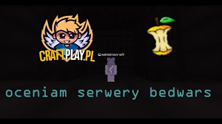 Testuję DWA POLSKIE serwery BEDWARS  Kokscraft i CraftPlay [upl. by Hairom37]