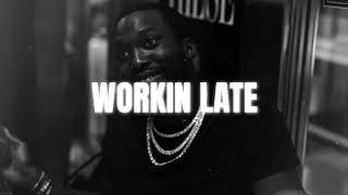 Meek Mill X Potter Payper X Nines Type Beat  “Workin Late”  Rap Instrumental 2024 [upl. by Anez]