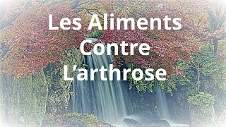 Les aliments contre l’arthrose [upl. by Zadoc857]