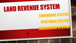 Land Revenue System In India  Zamindari System Ryotwari System  Mahalwari System [upl. by Samohtnhoj997]