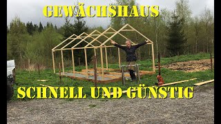 Gewächshaus schnell und günstig selber bauen [upl. by Nassah]