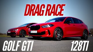 BMW 128ti VS VW Golf 8 GTI  DRAG RACE [upl. by Kubis]