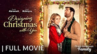 Designing Christmas with You  Full Christmas Movie  Starring Susie Abromeit amp Liam McIntyre [upl. by Lavinie]