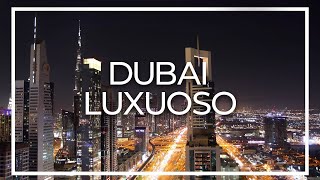 Dubai Passeio luxo Grande Episódio [upl. by Thor]