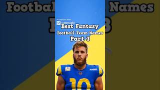 Best Fantasy Football Team Names For The Season Part 3 nfl fantasyfootball names team [upl. by Cathlene]