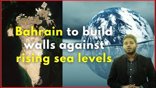 Bahrain Takes Action to Protect Coastline from Climate Change  2023 [upl. by Kellda481]