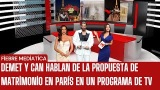 Demet y Can hablan de la propuesta de matrimonio en París en un programa de TV [upl. by Moor]