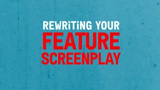 Rewriting tips for screenwriters  Howto  Film Independent [upl. by Enniroc]