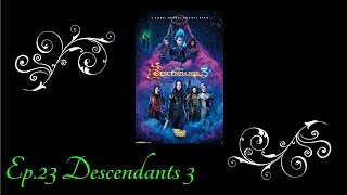 Ep23 Descendants 3 [upl. by Eioj]